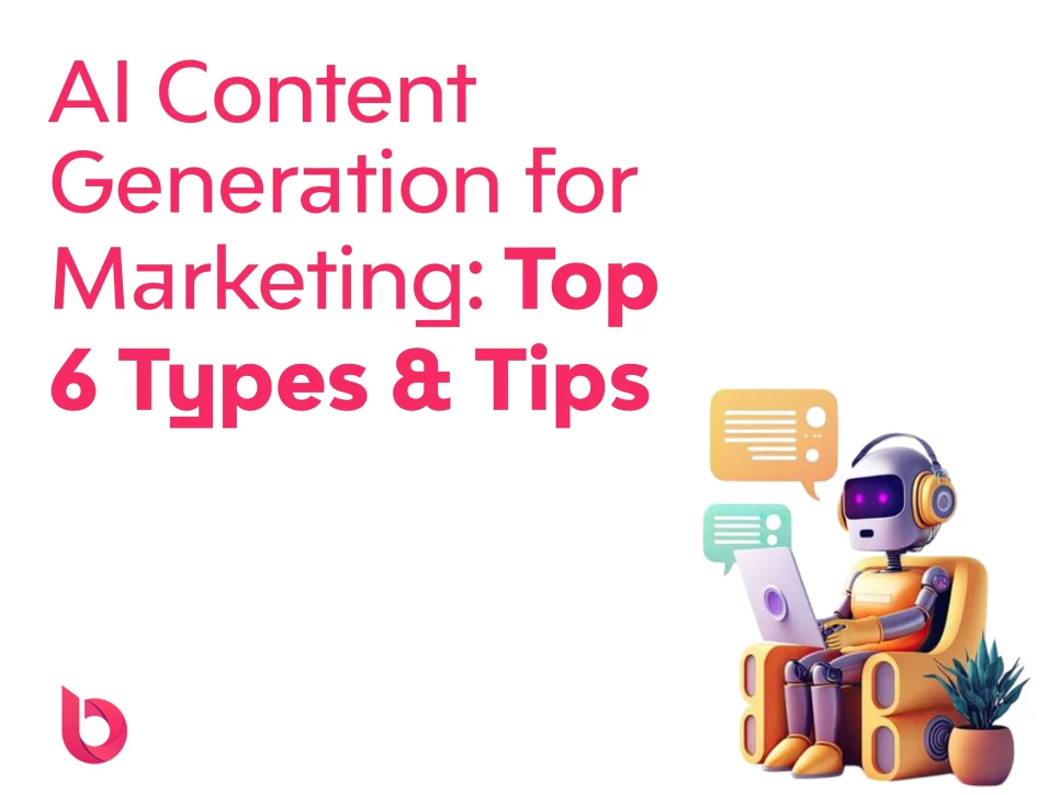 Cartoon robot sitting in a chair using a laptop with speech bubbles, text reads "AI Content Generation for Marketing: Top 6 Types & Tips". Keywords: "AI Content Generation for Marketing", "AI Content Generation", "AI Content"
