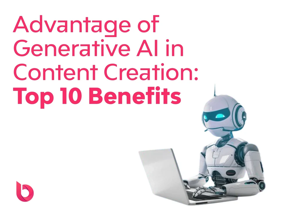 A white and blue robot sits at a laptop. Text reads "Advantage of Generative AI in Content Creation: Top 10 Benefits." Keywords: Generative AI in Content Creation, Generative AI, Content Creation